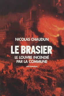 Le Brasier, Le Louvre incendié par la Commune Trailer