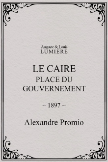 Le Caire, Place du Gouvernement Trailer