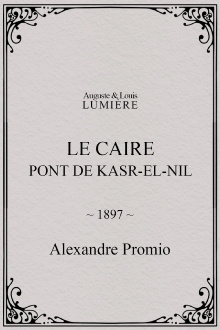 Le Caire, pont de Kasr-el-Nil Trailer