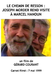 Le Chemin de Resson : Joseph Morder rend visite à Marcel Hanoun Trailer