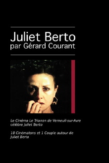 Le Cinéma Le Trianon de Verneuil-sur-Avre célèbre Juliet Berto Trailer