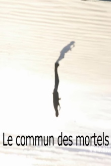 Le commun des mortels Trailer