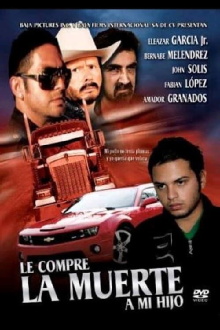 Le compré la muerte a mi hijo Trailer