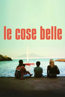 Le cose belle Trailer