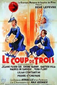 Le coup de trois Trailer