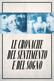 Le cronache del sentimento e del sogno Trailer