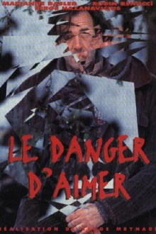 Le danger d'aimer Trailer