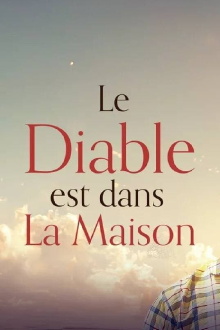 Le diable est dans la maison Trailer