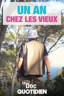 Le doc Quotidien - Un an chez les vieux Trailer