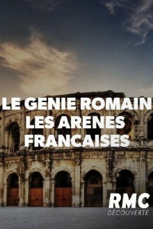 Le génie romain - Les arènes françaises Trailer