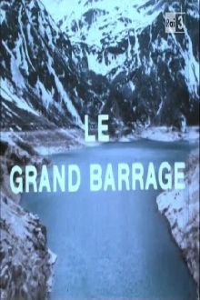 Le Grand Barrage Trailer