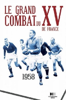 Le Grand Combat du XV de France Trailer
