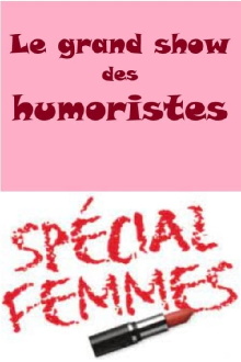Le grand show des humoristes - Spécial femmes Trailer
