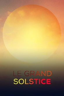 Le grand solstice Trailer