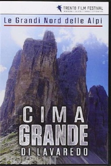 Le Grandi Nord Delle Alpi: Cima Grande di Lavaredo Trailer