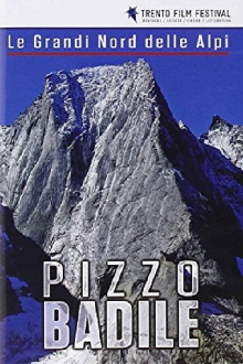 Le Grandi Nord Delle Alpi: Pizzo Badile Trailer