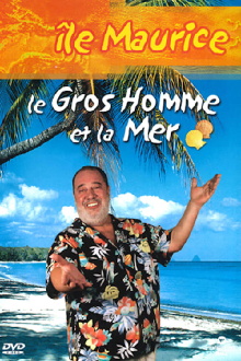 Le Gros Homme et la mer - Carlos à l'Île Maurice. Trailer