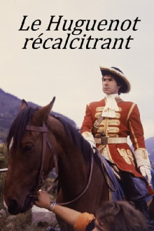 Le Huguenot récalcitrant Trailer