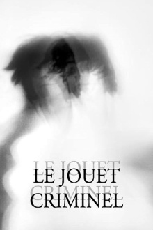 Le Jouet criminel Trailer
