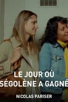Le Jour où Ségolène a gagné Trailer