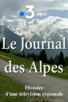 Le journal des Alpes, histoire d'une télé régionale Trailer