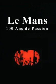 Le Mans: 100 Years of Passion Trailer