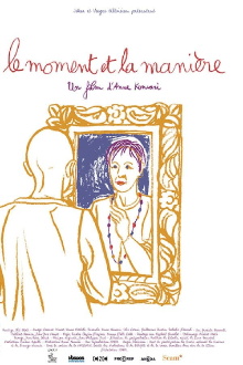 Le moment et la manière Trailer