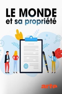 Le monde et sa propriété Trailer