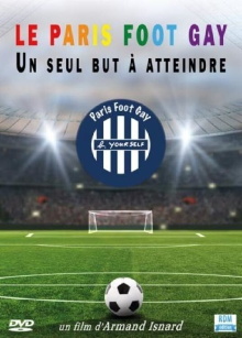 Le Paris Foot Gay: Un Seul But à Atteindre Trailer