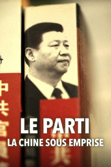 Le Parti, la Chine sous emprise Trailer