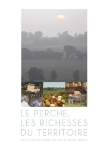 Le Perche, les richesses du territoire Trailer