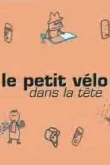 Le petit vélo dans la tête Trailer
