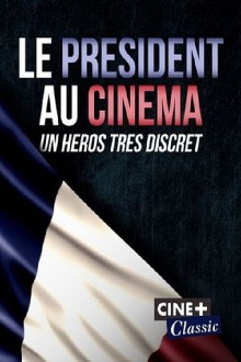 Le Président au cinéma, un héros très discret Trailer