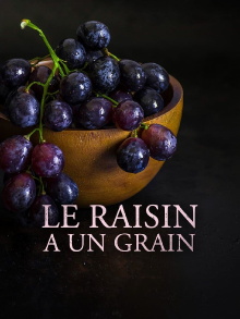 Le raisin a un grain Trailer