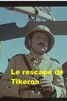 Le rescapé de Tikeroa Trailer