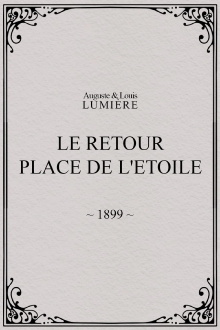Le retour, Place de l'Etoile Trailer
