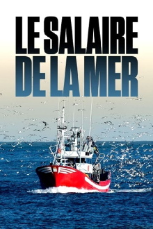 Le salaire de la mer Trailer