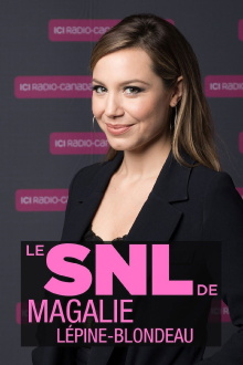 Le SNL de Magalie Lépine-Blondeau Trailer