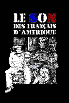 Le son des français d'Amérique Trailer