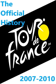 Le Tour De France - The Official History 2007-2010 Trailer