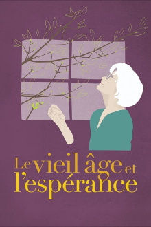 Le vieil âge et l'espérance Trailer