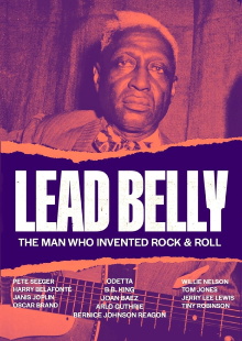 Lead Belly: The Man Who Invented Rock & Roll Trailer