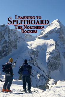 Learning to Splitboard the Northern Rockies Trailer