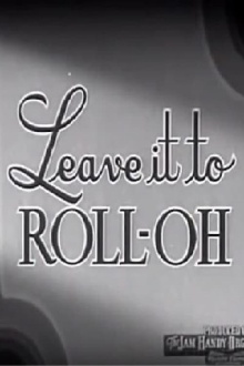 Leave It to Roll-Oh Trailer