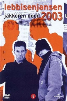 Lebbis and Jansen: overdrive, 2003 Trailer