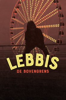 Lebbis: De Bovengrens Trailer