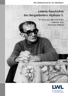 Lebens-Geschichte des Bergarbeiters Alphons S. Trailer