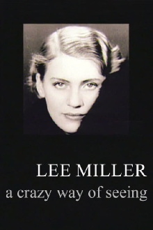 Lee Miller: A Crazy Way of Seeing Trailer