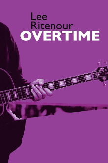 Lee Ritenour : Overtime Trailer