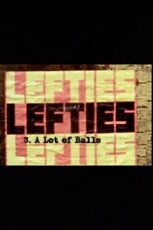 Lefties: A Lot Of Balls Trailer